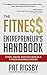 The Fitness Entrepreneur's Handbook