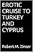 EROTIC CRUISE TO TURKEY AND...