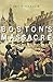 Boston’s Massacre