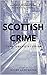 Scottish Crime by Roger Harrington