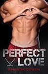 Perfect Love (Perfect Series #2) Perfect Love (Perfect Series #2)