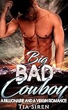 Big Bad Cowboy by Tia Siren