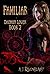 Familiar (Daemon Lover 2)