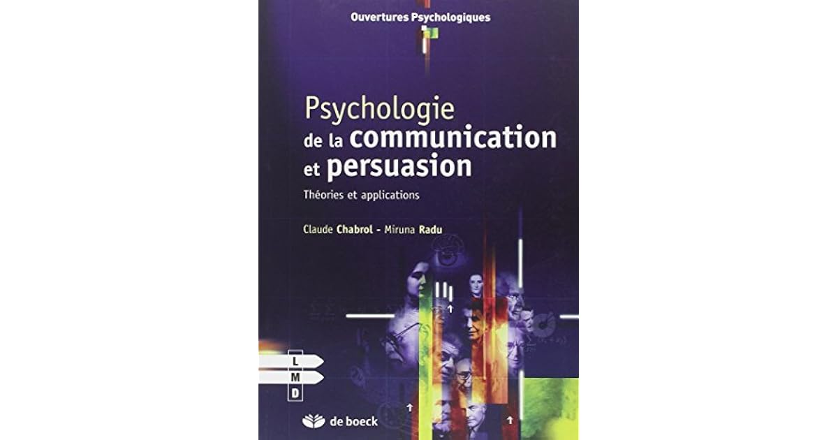 Psychologie de la communication et de la persuasion : Théories et