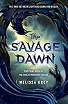 The Savage Dawn by Melissa Grey