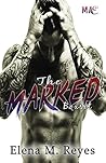 Marked Box Set by Elena M. Reyes Marked Box Set by Elena M. Reyes