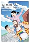 Le mari de mon frère, tome 2 by Gengoroh Tagame Le mari de mon frère, tome 2 by Gengoroh Tagame