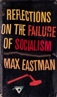 Reflections on the Failure of Socialism (Hardcover)