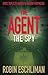The Agent: The Spy (The Agent Books Book 4)