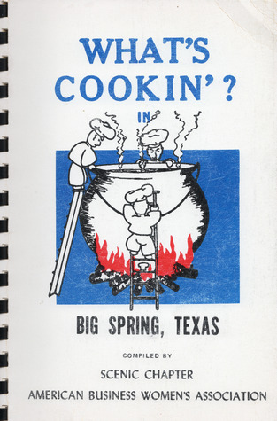What's Cookin'? In Big Spring, Texas