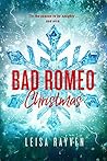 Bad Romeo Christmas by Leisa Rayven