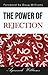 The Power of Rejection