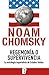 Hegemonía o supervivencia: La estrategia imperialista de Estados Unidos (Spanish Edition)