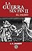 La Guerra Sin Fin II. El Asedio