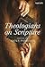 Theologians on Scripture by Angus Paddison