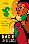 Book cover for Raciolinguistics: How Language Shapes Our Ideas About Race