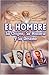 El hombre, su origen, su historia y su destino (Spanish Edition)