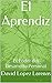 El Aprendiz: El Poder del Desarrollo Personal (Spanish Edition)
