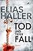 Tod und tiefer Fall (Erik-Donner, #1)