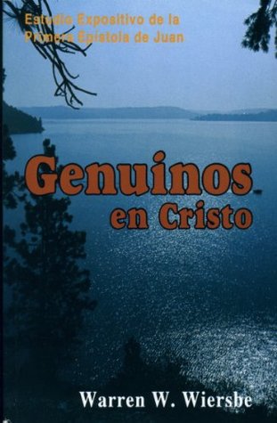 Genuinos en Cristo (1 Juan)