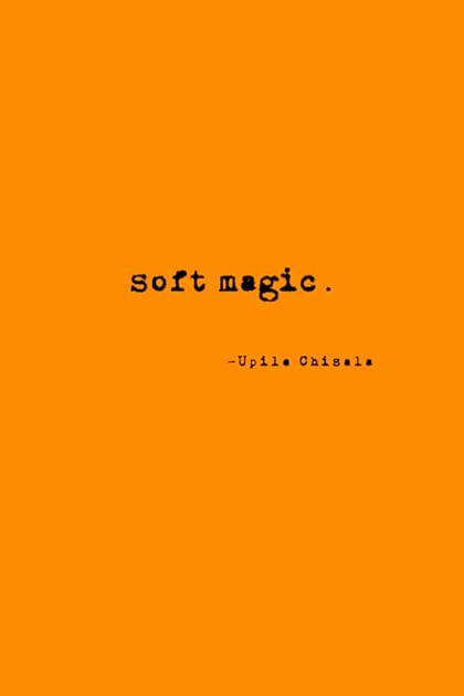 soft magic.