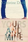 Yours And Mine, A Second Chance College Romance by Christine Duval