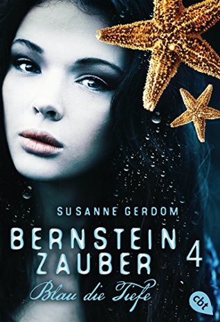 Blau die Tiefe (Bernsteinzauber, #4)