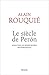 Le siècle de Peron : Essai sur les démocraties hégémoniques