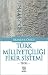 Türk Milliyetçiliği Fikir Sistemi - Teori