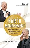 Earth Management: A Dialogue on Ancient Korean Wisdom and Its Lessons for a New Earth Earth Management: A Dialogue on Ancient Korean Wisdom and Its Lessons for a New Earth