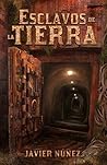 Esclavos de la tierra (Saga esclavos, #1)