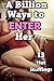 A Billion Ways to Enter Her (13 Story Billionaire Romance Collection)
