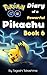 Pokemon Go: Diary of a Powerful Pikachu (Pokemon Go Series, Book 6 of 10)