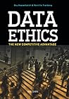 Data Ethics: The New Competitive Advantage Data Ethics: The New Competitive Advantage
