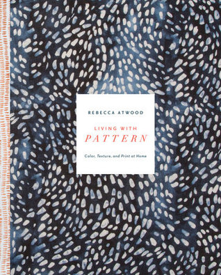 Living with Pattern: Color, Texture, and Print at Home (Kindle Edition)