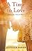 A Time to Love (Last Summer...
