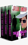 Talba Wallis Mysteries Vol. 2-4 by Julie Smith