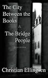 The City Between the Books & The Bridge People