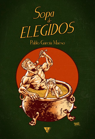 Sopa de elegidos (Kindle Edition)