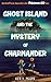 Ghost Island and the Mystery of Charmander by Ken A. Moore