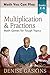Multiplication & Fractions: Math Games for Tough Topics (Math You Can Play)