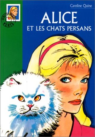 Alice et les chats persans (Les Classiques de la Rose, 450)