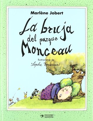 La Bruja del Parque Monceau (Hardcover)