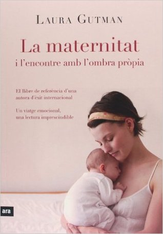 La maternitat i l'encontre amb l'ombra pròpia