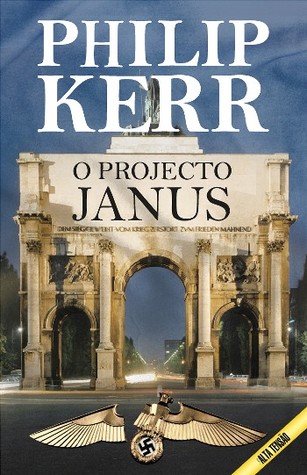 O Projecto Janus (Bernard Gunther, #4)