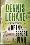 A Drink Before the War by Dennis Lehane