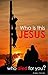 Who is this Jesus who died for you?
