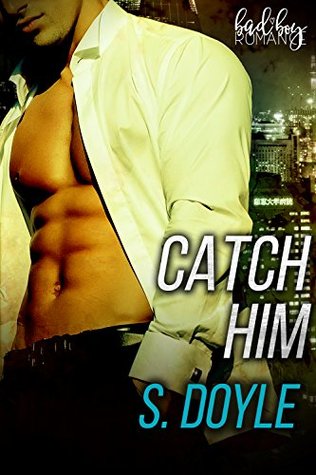 Catch Him (Kindle Edition)