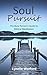 Soul Pursuit: The Busy Person's Guide to Biblical Meditation