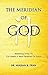 The Meridian of God - Attaining Unity To Co-Create A New Paradise On Earth